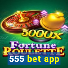 555 bet app